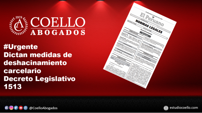#Urgente #Deshacinamiento Carcelario – Decreto Legislativo 1513