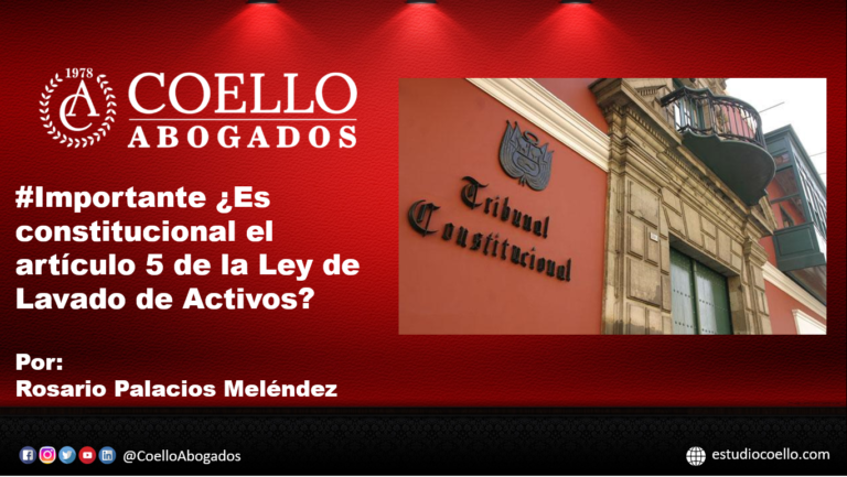 #Importante ¿Es constitucional el artículo 5 de la Ley de Lavado de Activos?